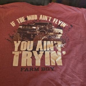Farm Boy If The Mud Aint Flyin You Aint Tryin Shirt Size 2xl